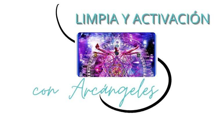 Limpia y activación con arcángeles