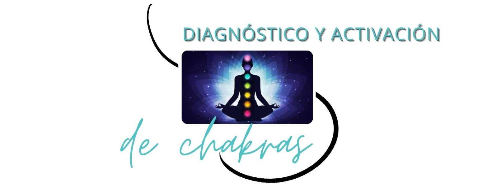 Activación de Chakras Diagnostico