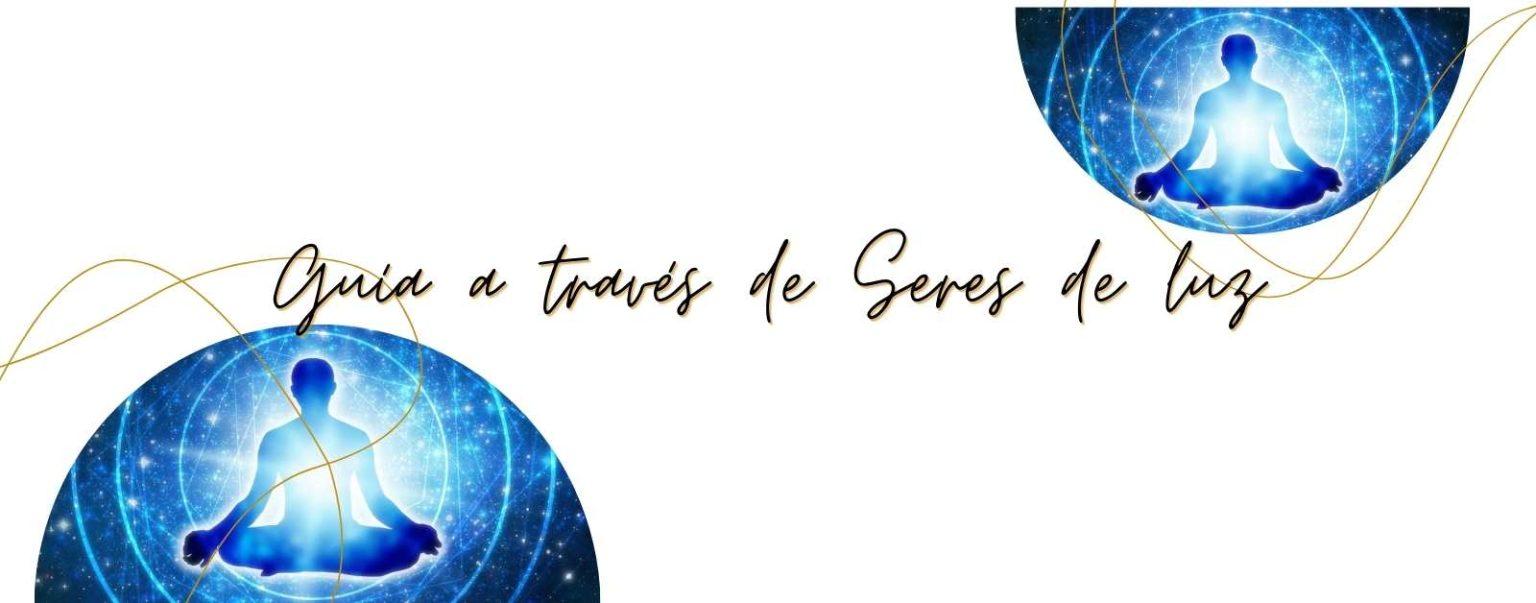 Guía a través de Seres de Luz con Erika Torres
