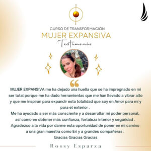 Testimonio de Rossy Espanza mujer expansiva con Erika Torres